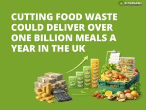 Cutting Food Waste Could Deliver Over One Billion Meals a Year in the UK