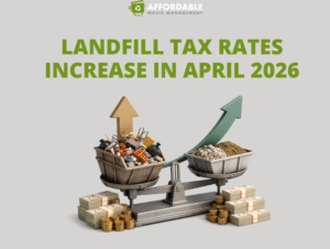 Landfill Tax Rates Increase in April 2026