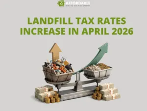 Landfill Tax Rates Increase in April 2026